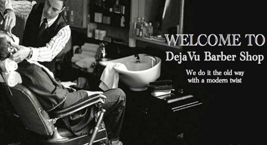 DEJA VU BARBER SHOP - MANHATTAN